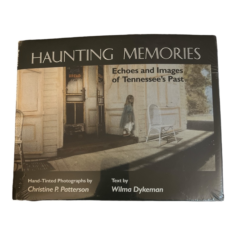 Haunting Memories Echoes and Images of Tennessee's Past, UT Press,‎ New & Sealed